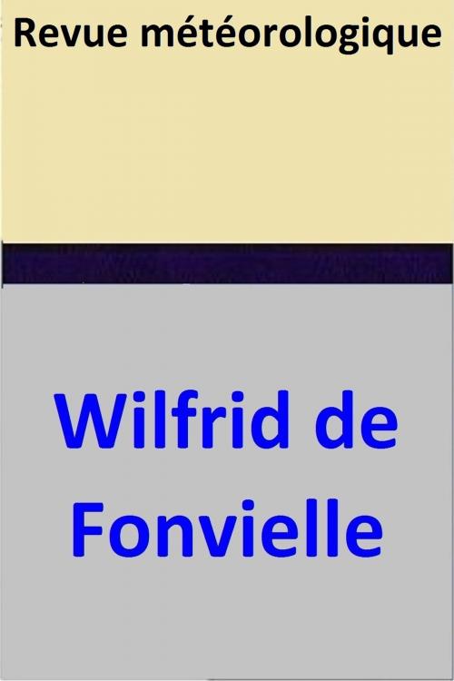 Cover of the book Revue météorologique by Wilfrid de Fonvielle, Wilfrid de Fonvielle