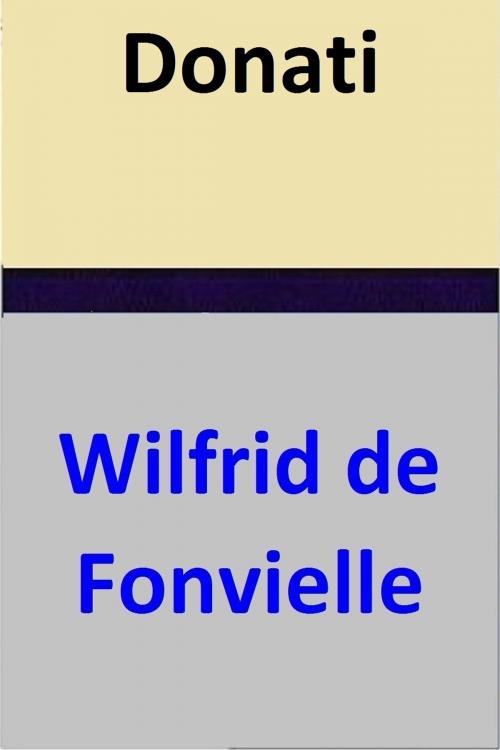 Cover of the book Donati by Wilfrid de Fonvielle, Wilfrid de Fonvielle