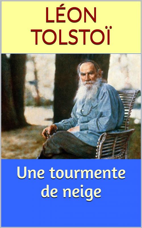 Cover of the book Une tourmente de neige by Léon Tolstoï, PRB