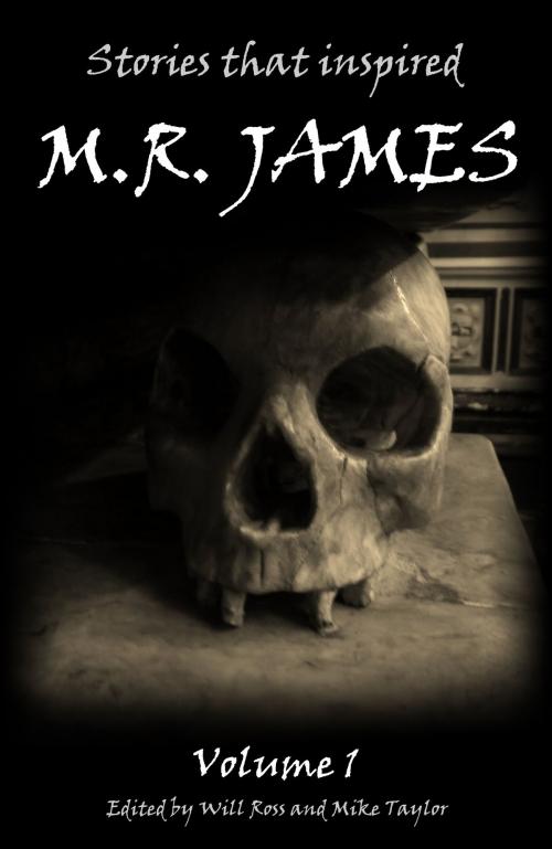 Cover of the book Stories inspired by M.R. James by William Ross, Michael Taylor, A Podcast to the Curious