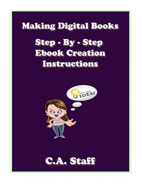Cover of the book Making Digital Books by C. A. Staff, Staff Ink