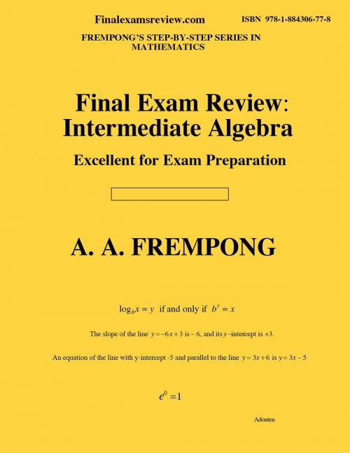 Cover of the book Final Exam Review: Intermediate Algebra by A. A. Frempong, Microtextbooksdotcom