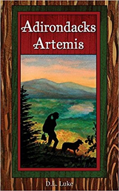 Cover of the book Adirondacks Artemis by D.L. Luke, Jan-Carol Publishing, INC