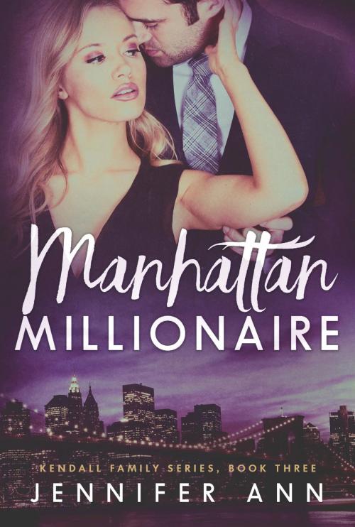 Cover of the book Manhattan Millionaire by Jennifer Ann, Jennifer Naumann