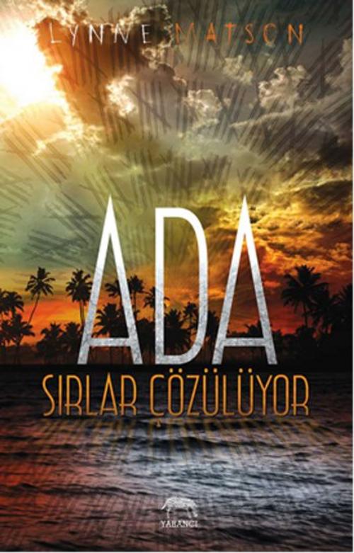 Cover of the book Ada - Sırlar Çözülüyor by Lynne Matson, Yabancı