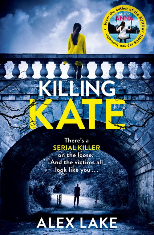 Cover of the book Killing Kate by Alex Lake, HarperCollins Publishers
