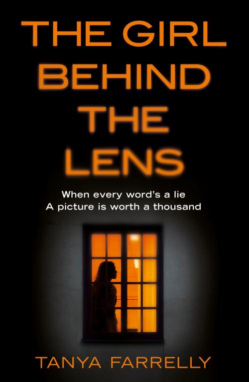 Cover of the book The Girl Behind the Lens by Tanya Farrelly, HarperCollins Publishers