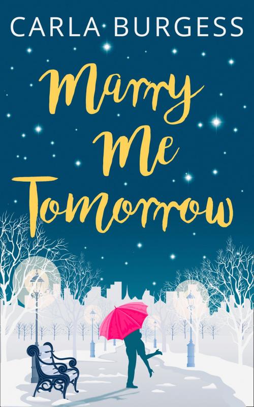 Cover of the book Marry Me Tomorrow by Carla Burgess, HarperCollins Publishers