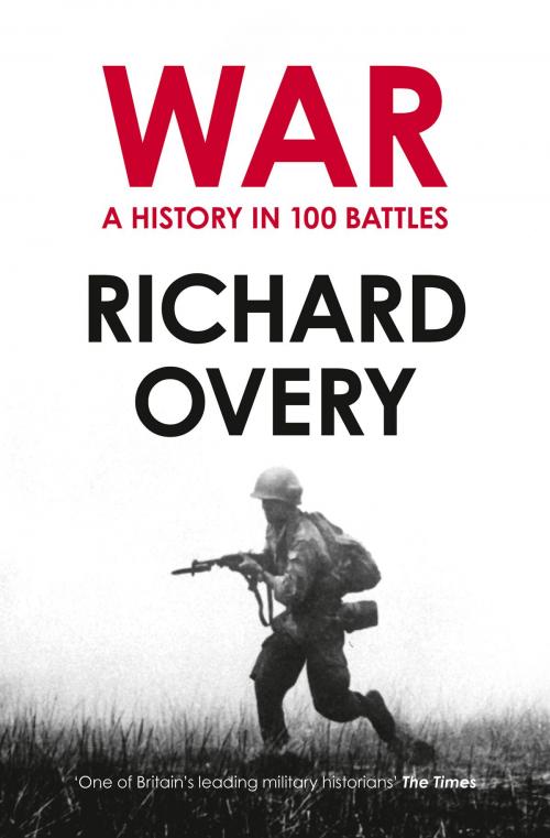Cover of the book War: A History in 100 Battles by Richard Overy, HarperCollins Publishers