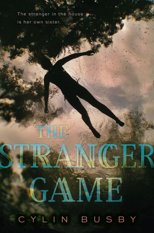 Cover of the book The Stranger Game by Cylin Busby, Balzer + Bray