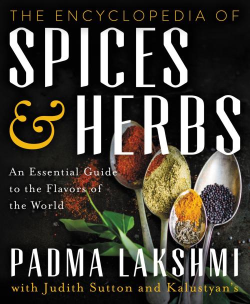 Cover of the book The Encyclopedia of Spices and Herbs by Padma Lakshmi, Ecco