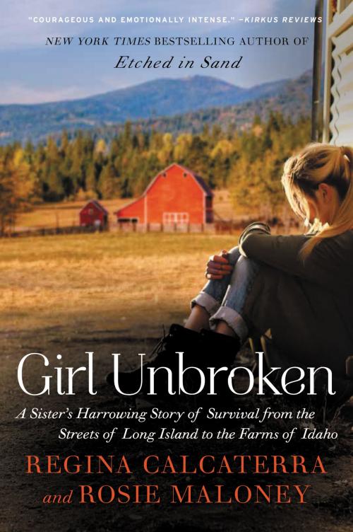 Cover of the book Girl Unbroken by Regina Calcaterra, Rosie Maloney, William Morrow Paperbacks