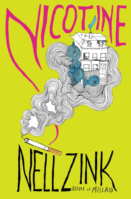 Cover of the book Nicotine by Nell Zink, Ecco