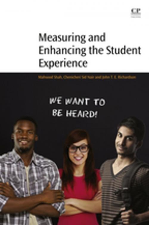 Cover of the book Measuring and Enhancing the Student Experience by Mahsood Shah, Chenicheri Sid Nair, John Richardson, Elsevier Science