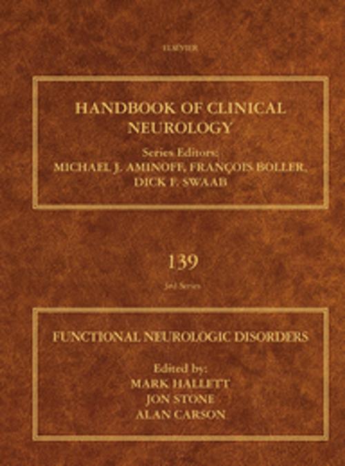 Cover of the book Functional Neurologic Disorders by Mark Hallett, Jon Stone, Alan J Carson, MBChB, MD, MPhil, FRCPsych, FRCP, Elsevier Science