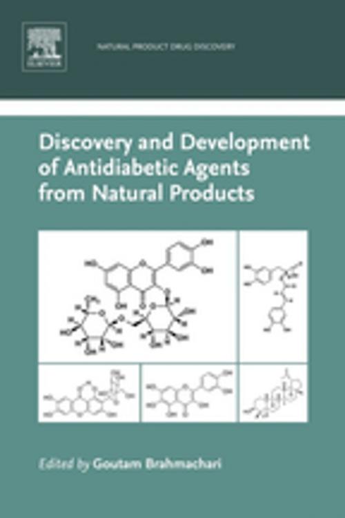 Cover of the book Discovery and Development of Antidiabetic Agents from Natural Products by Goutam Brahmachari, Elsevier Science