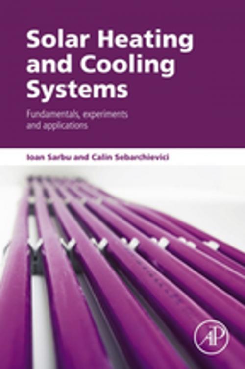 Cover of the book Solar Heating and Cooling Systems by Ioan Sarbu, Calin Sebarchievici, Elsevier Science