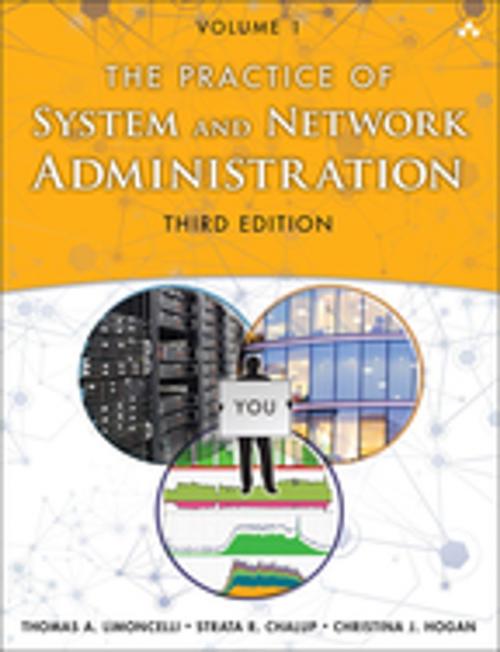 Cover of the book The Practice of System and Network Administration by Thomas A. Limoncelli, Christina J. Hogan, Strata R. Chalup, Pearson Education