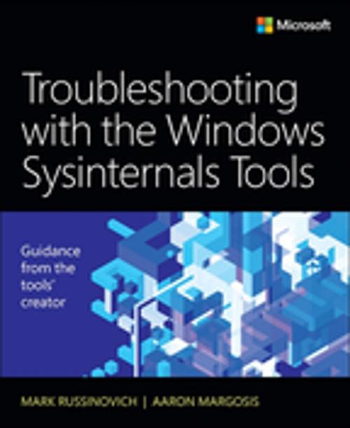 Cover of the book Troubleshooting with the Windows Sysinternals Tools by Mark E. Russinovich, Aaron Margosis, Pearson Education