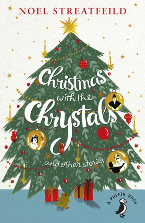 Cover of the book Christmas with the Chrystals & Other Stories by Noel Streatfeild, Penguin Books Ltd