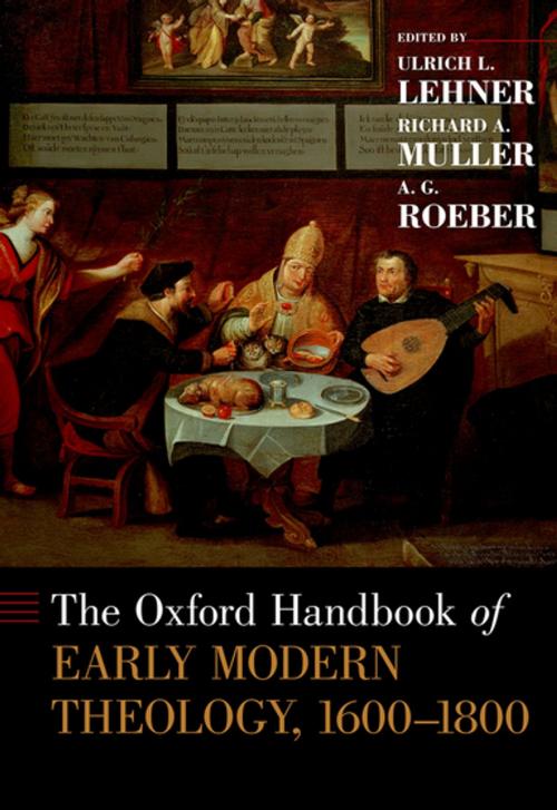 Cover of the book The Oxford Handbook of Early Modern Theology, 1600-1800 by , Oxford University Press