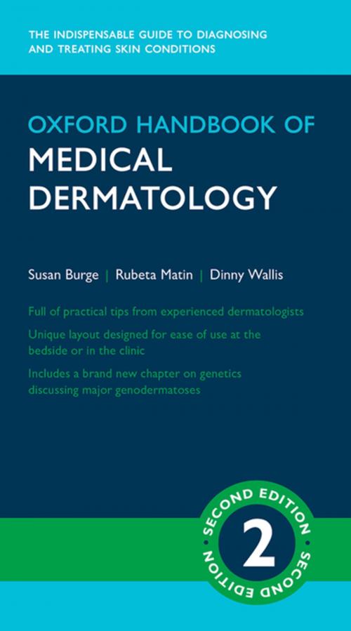 Cover of the book Oxford Handbook of Medical Dermatology by Susan Burge, Rubeta Matin, Dinny Wallis, OUP Oxford