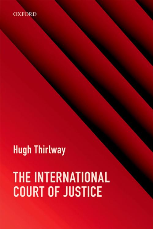Cover of the book The International Court of Justice by Hugh Thirlway, OUP Oxford