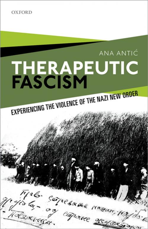 Cover of the book Therapeutic Fascism by Ana Antić, OUP Oxford