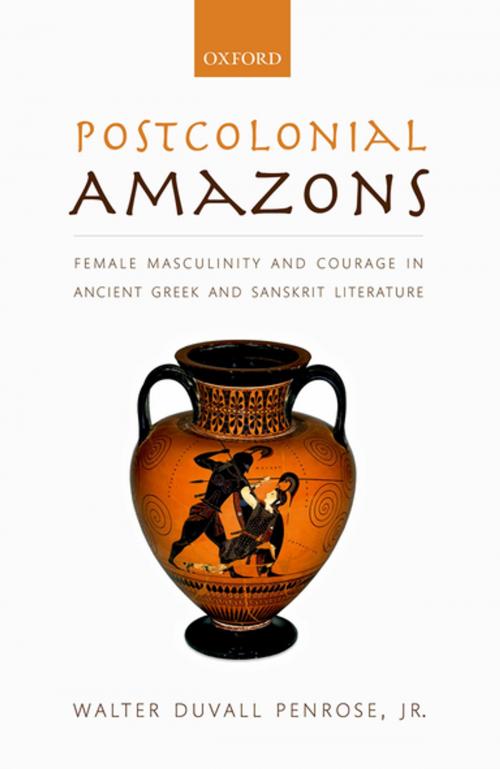 Cover of the book Postcolonial Amazons by Walter Duvall Penrose, Jr., OUP Oxford