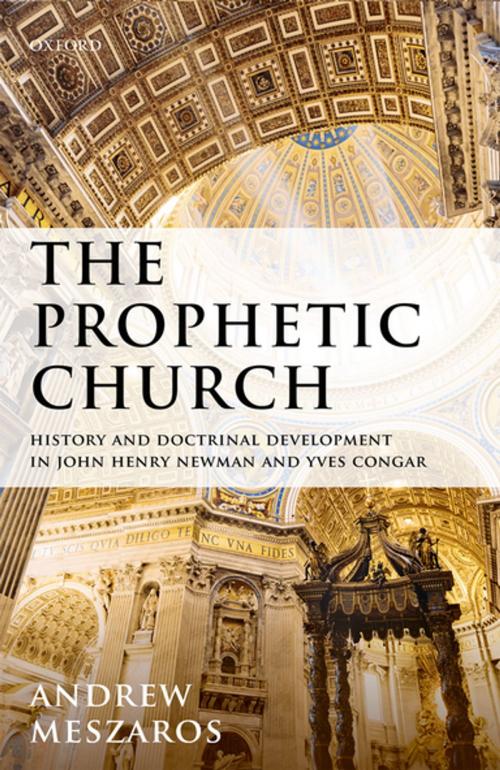 Cover of the book The Prophetic Church by Andrew Meszaros, OUP Oxford