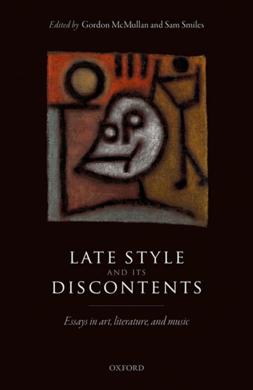 Cover of the book Late Style and its Discontents by , OUP Oxford