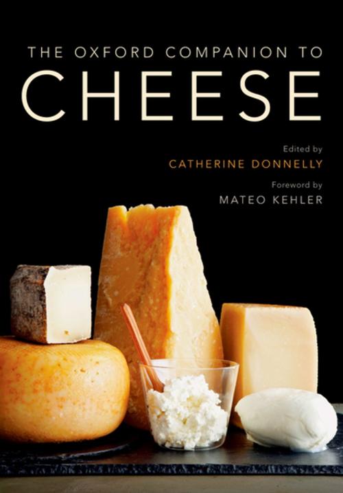 Cover of the book The Oxford Companion to Cheese by Dr. Catherine Donnelly, Oxford University Press