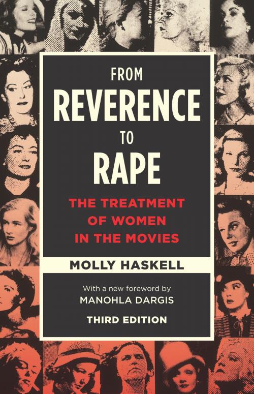 Cover of the book From Reverence to Rape by Molly Haskell, University of Chicago Press
