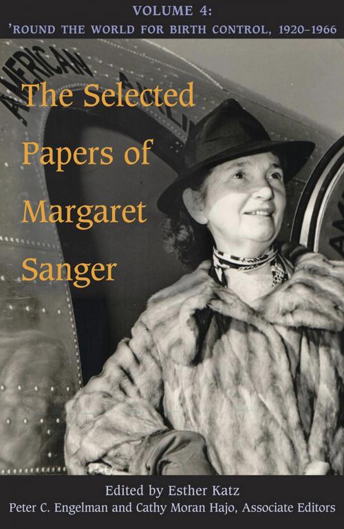 Cover of the book The Selected Papers of Margaret Sanger, Volume 4 by Margaret Sanger, University of Illinois Press