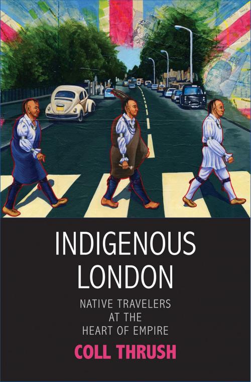 Cover of the book Indigenous London by Coll Thrush, Yale University Press