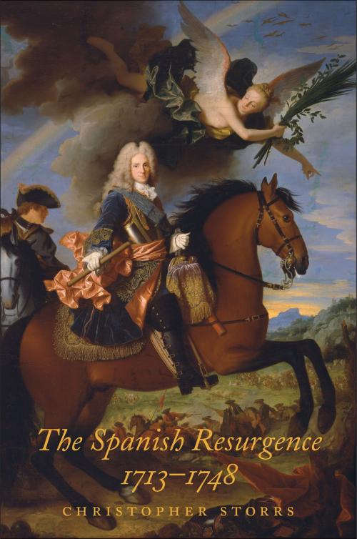 Cover of the book The Spanish Resurgence, 1713-1748 by Christopher Storrs, Yale University Press