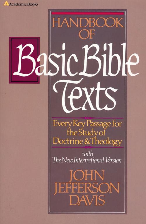 Cover of the book Handbook of Basic Bible Texts by John Jefferson Davis, Zondervan Academic