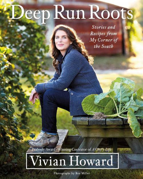 Cover of the book Deep Run Roots by Vivian Howard, Little, Brown and Company