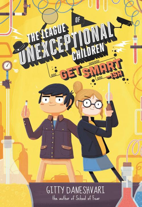 Cover of the book The League of Unexceptional Children: Get Smart-ish by Gitty Daneshvari, Little, Brown Books for Young Readers