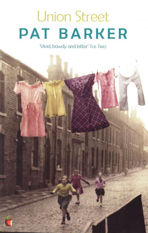 Cover of the book Union Street by Pat Barker, Little, Brown Book Group