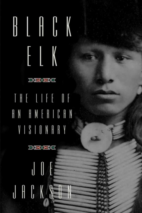 Cover of the book Black Elk by Joe Jackson, Farrar, Straus and Giroux