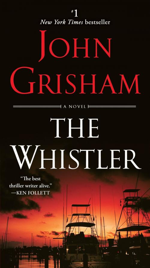 Cover of the book The Whistler by John Grisham, Random House Publishing Group
