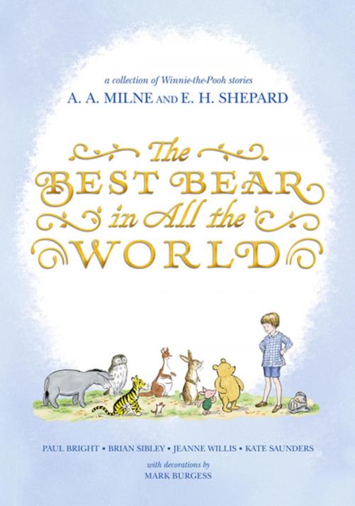 Cover of the book The Best Bear in All the World by Jeanne Willis, Kate Saunders, Brian Sibley, Paul Bright, Penguin Young Readers Group
