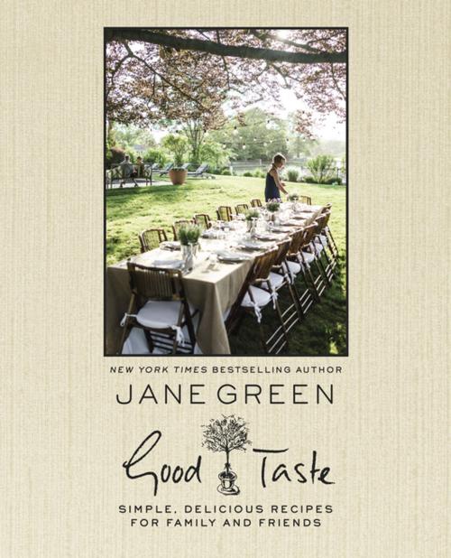 Cover of the book Good Taste by Jane Green, Penguin Publishing Group