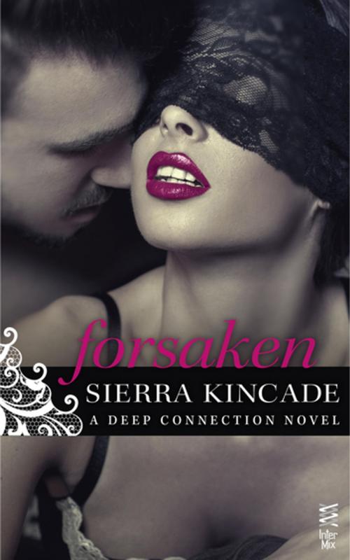 Cover of the book Forsaken by Sierra Kincade, Penguin Publishing Group
