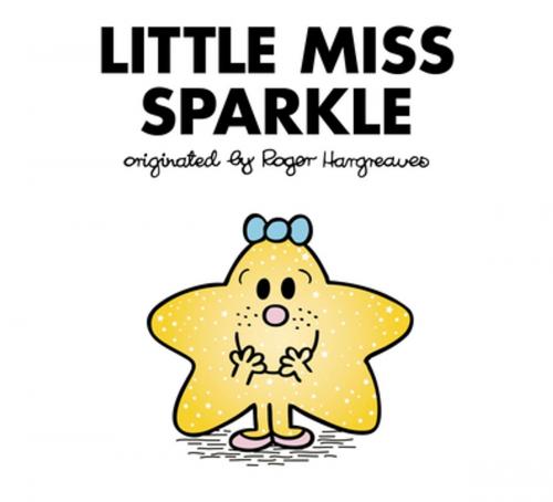Cover of the book Little Miss Sparkle by Adam Hargreaves, Penguin Young Readers Group