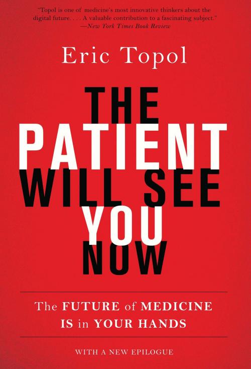 Cover of the book The Patient Will See You Now by Eric Topol, Basic Books