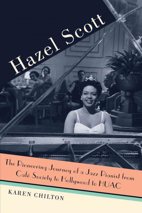 Cover of the book Hazel Scott by Karen Chilton, University of Michigan Press