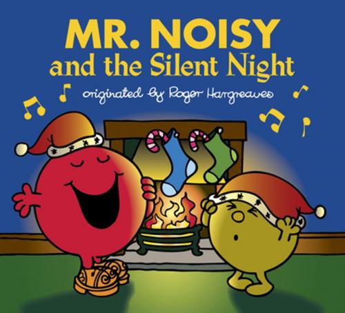 Cover of the book Mr. Noisy and the Silent Night by Adam Hargreaves, Penguin Young Readers Group