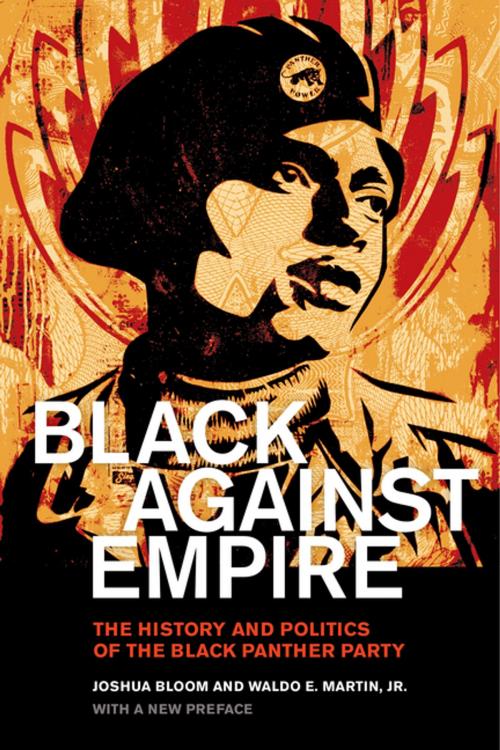 Cover of the book Black against Empire by Joshua Bloom, Waldo E. Martin Jr., University of California Press